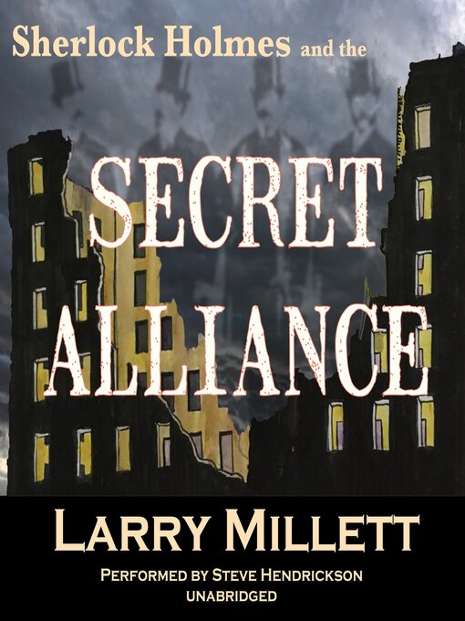 Title details for Sherlock Holmes and the Secret Alliance by Larry Millett - Available